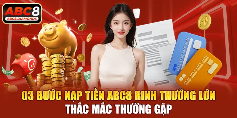 03 bước nạp tiền abc8 ảnh đại diện