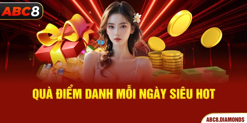 Quà điểm danh mỗi ngày siêu hot